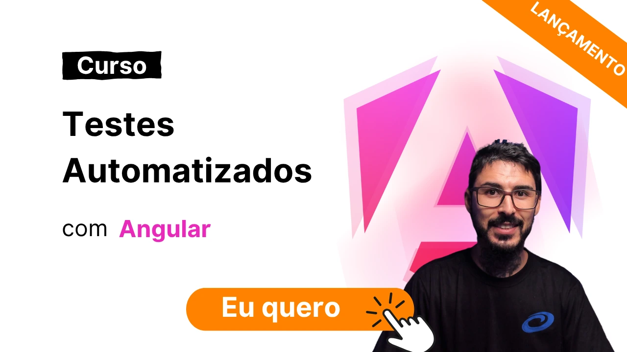 Imagem com o texto: Curso testes automatizado com Angular e um Robo azul com uma logo do Angular atrás. Logo abaixo existe um botão com o texto 'Eu quero!'