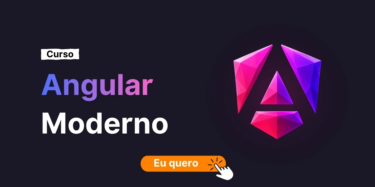 Imagem com o texto: Curso Angular Moderno e um homem de pele parda usando óculos com a logo do Angular atrás. Logo abaixo existe um botão com o texto "Eu quero!"