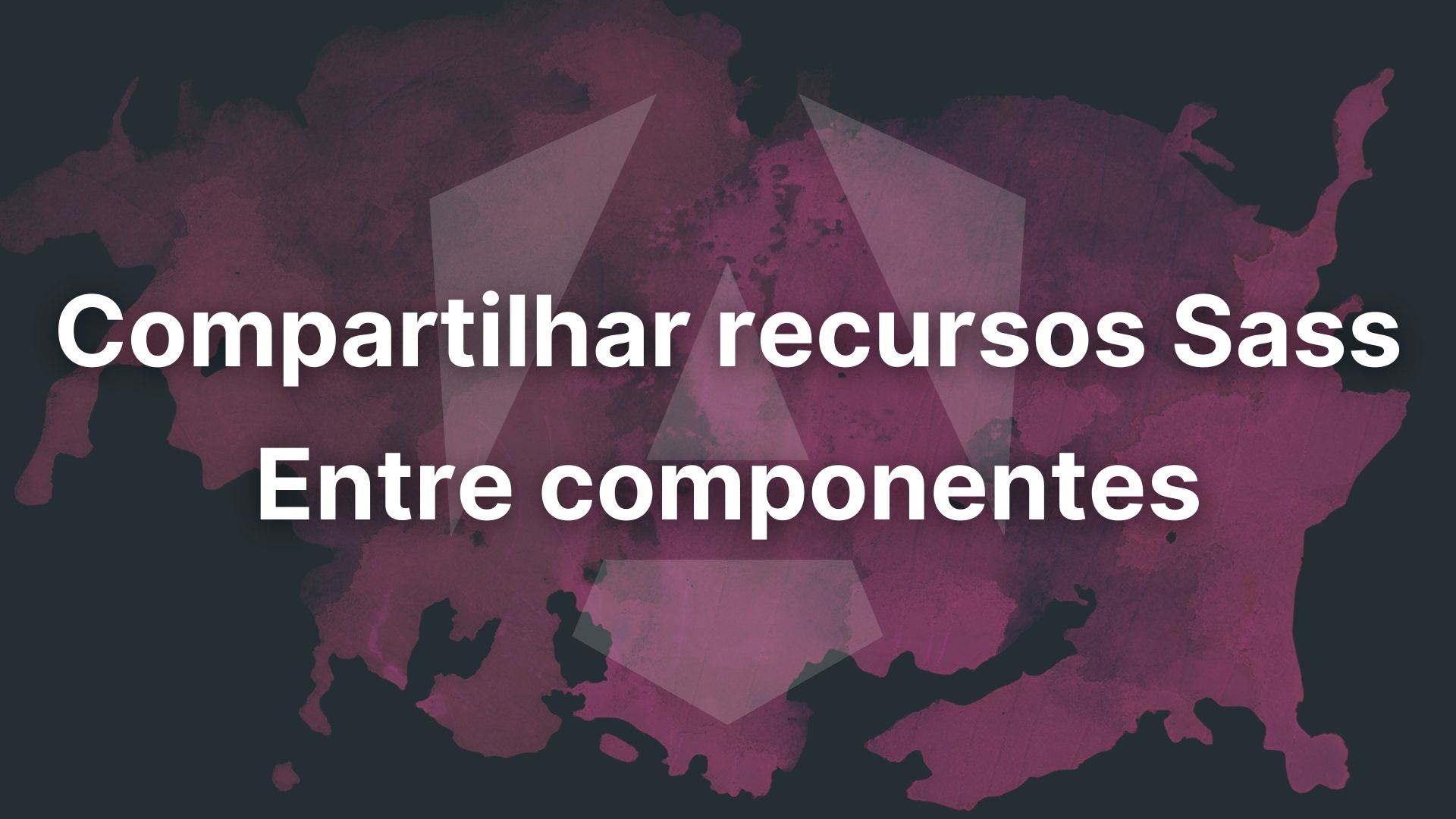 img of Compartilhamento de Recursos do Sass entre Componentes Angular