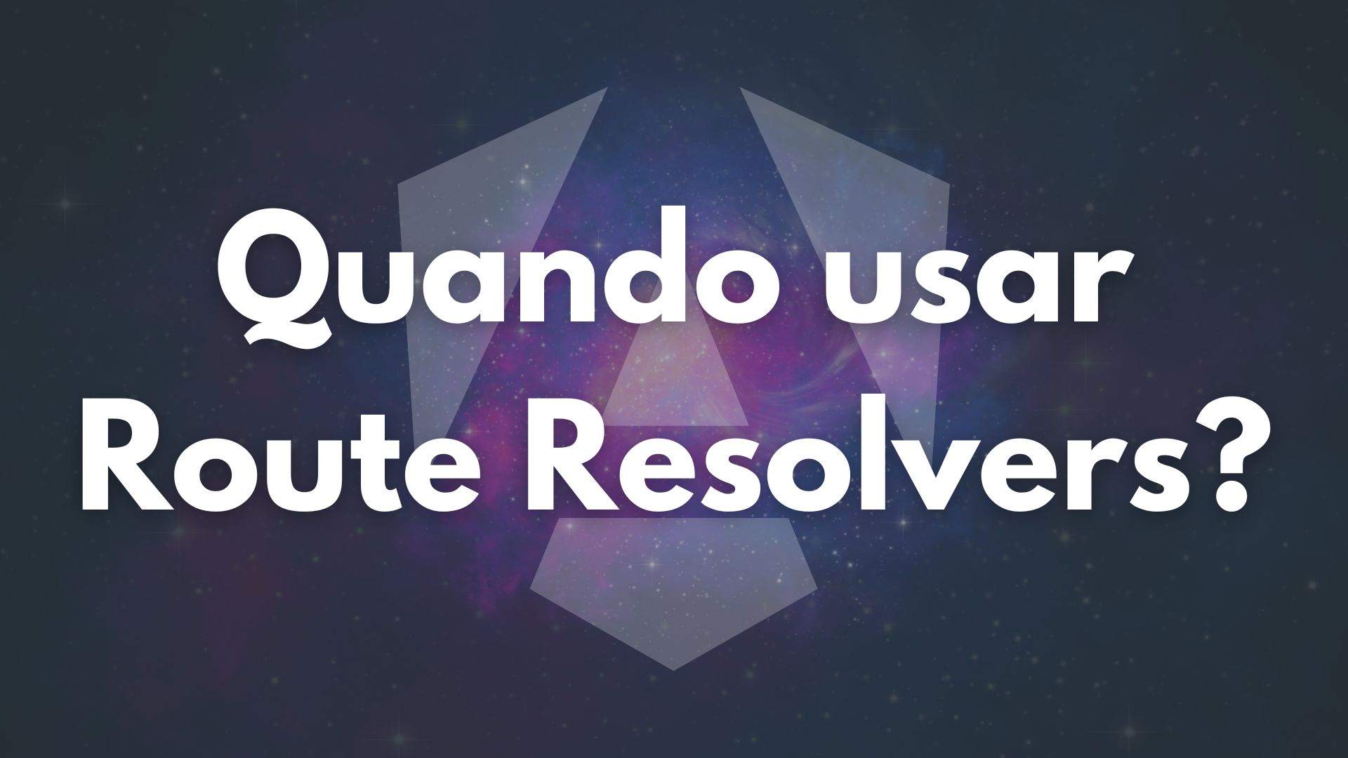 img of Angular: Quando usar Route Resolvers?