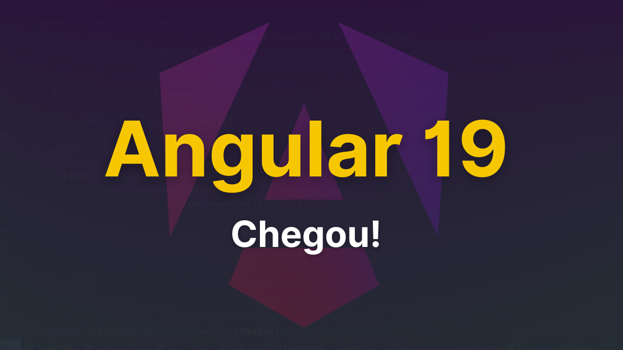 img of Angular 19: Conheça as novidades!